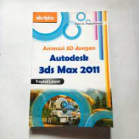 Image of Animasi 3D dengan Autodesk 3ds Max 2011 Tingkat Lanjut