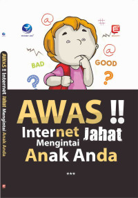 Image of Awas!! Internet Jahat Mengintai Anak Anda