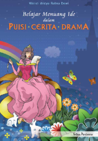 Image of Belajar menuang ide dalam puisi,cerita,drama
