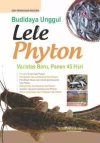 Image of Budidaya Unggul Lele Phyton : Varietas Baru,Panen 45 Hari