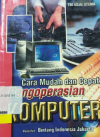 Image of Cara Mudah dan Cepat Pengoperasian Komputer