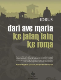 Image of Dari Ave Maria Ke Jalan Lain Ke Roma