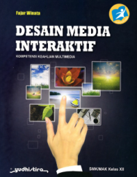 Image of Desain Media Interaktif : Kompetensi Keahlian Multimedia