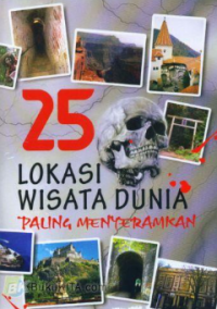 Image of Dua Puluh Lima Lokasi Wisata Dunia Paling Menyeramkan