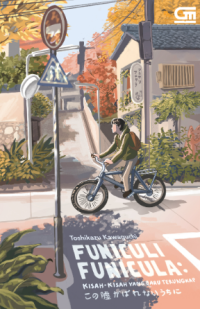 Image of Funiculi Funicula : Kisah-Kisah yang Baru Terungkap