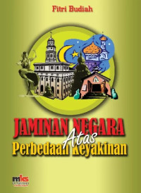 Image of Jaminan Negara Atas Perbedaan Keyakinan