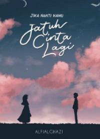 Image of Jika Nanti Kamu Jatuh Cinta Lagi