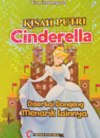 Image of Kisah Putri Cinderella : Disertai Dongeng Menarik Lainnya