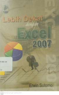 Image of Lebih Dekat dengan Excel 2007