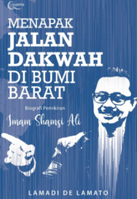 Image of Menapak Jalan Dakwah Di Bumi Barat