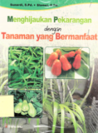 Image of Menghijaukan Pekarangan dengan Tanaman Yang Bermanfaat
