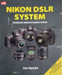 Image of Nikon DSLR System : Panduan Awam Kamera Nikon