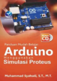 Image of Panduan Mudah Belajar Arduino Menggunakan Simulasi Proteus
