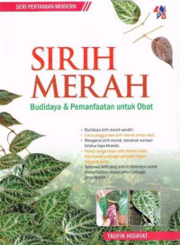 Image of Sirih Merah : Budidaya dan Pemanfaatan untuk Obat