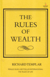 Image of The Rules of Wealth : Pedoman Pribadi Mencapai Kemakmuran